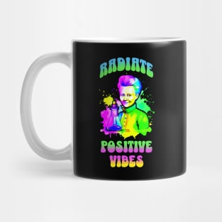 Marie Curie - Radiate Positive Vibes Mug